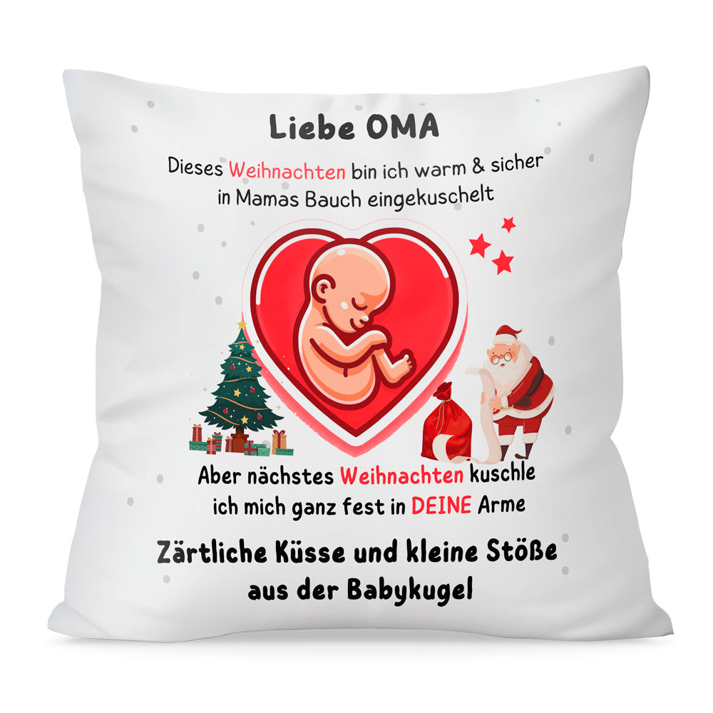 Kissen - Liebe OMA dieses Weihnachten bin ich in Mamas Bauch