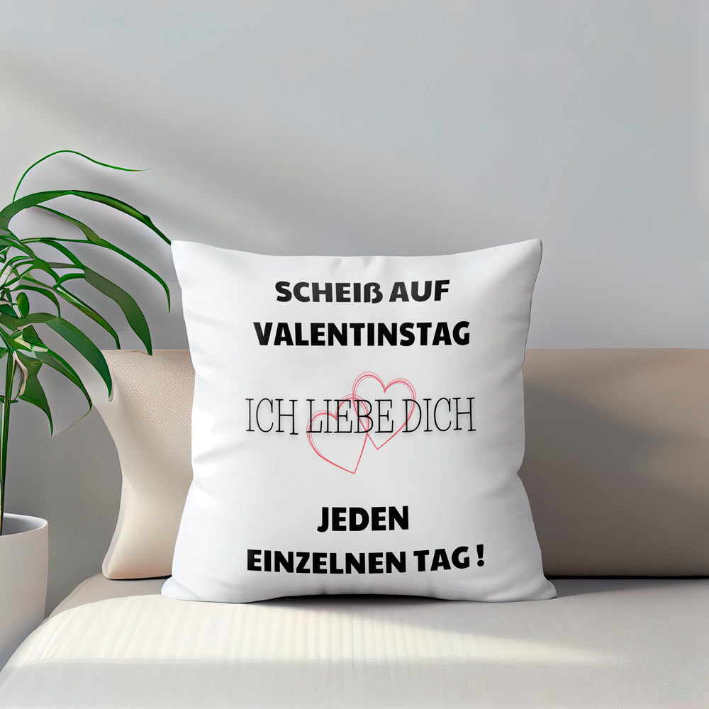 Kissen - Scheiß auf Valentinstag